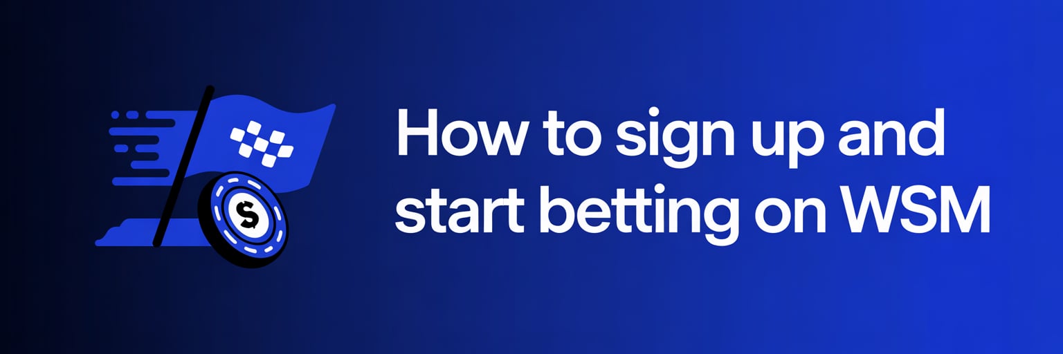 How to Sign Up and Start Betting on WSM